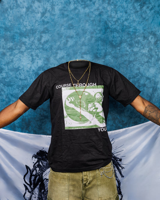 Course Through You Graphic Tee